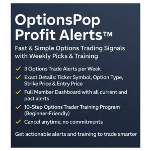 OptionsPop Profit Alerts™ – Fast & Simple Options Trading Signals with Weekly Picks & Training